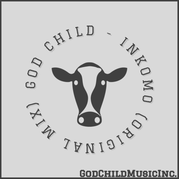 God Child - Inkomo GCMI01]